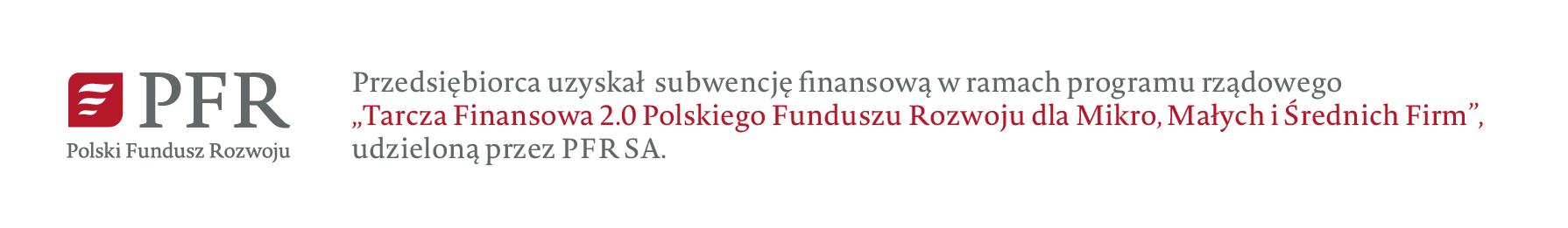 Firma BCS Software SA jest beneficjentem Subwencji Finansowej Polskiego Funduszu Rozwoju (Tarcza Finansowa PFR 2.0)